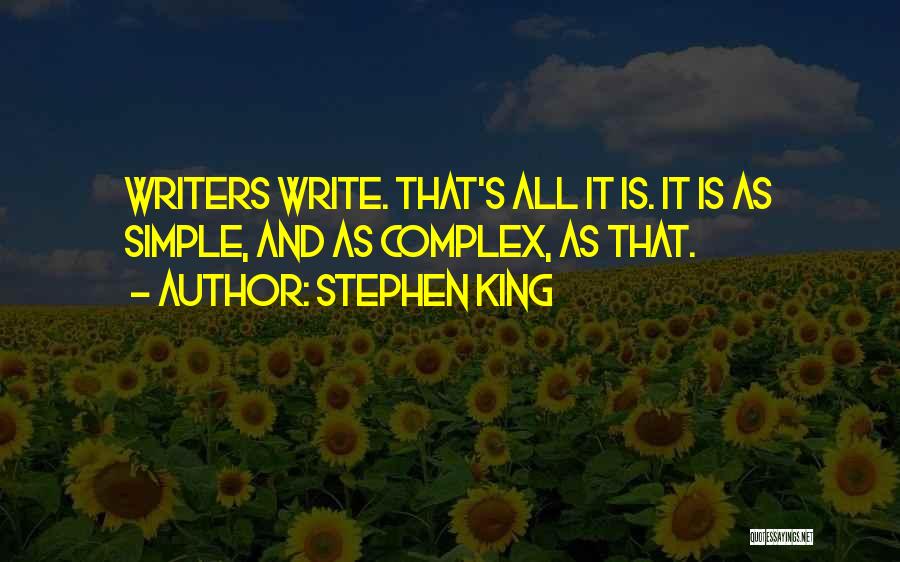 Writing Stephen King Quotes By Stephen King