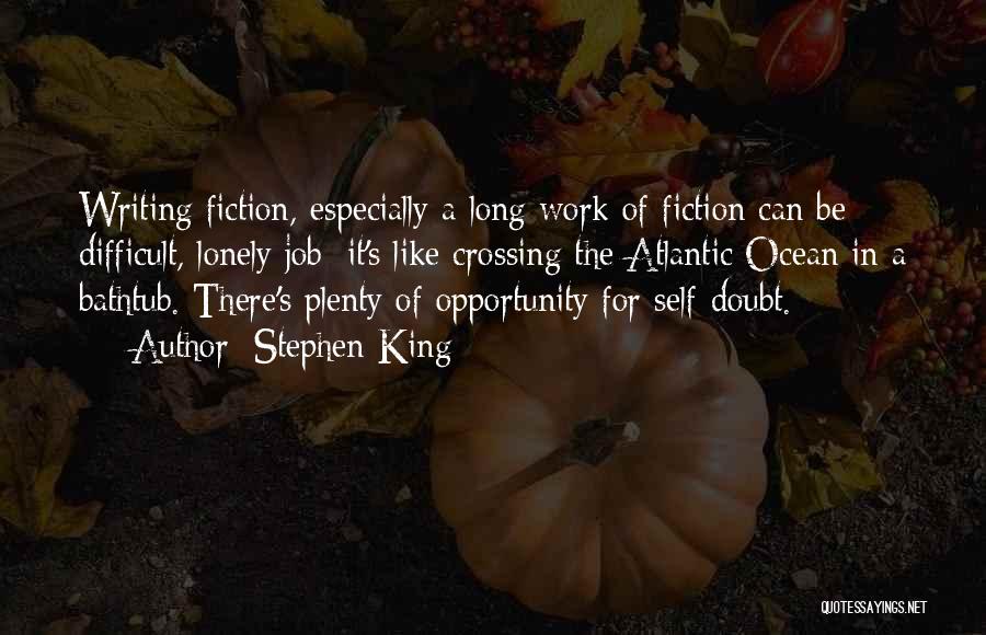 Writing Stephen King Quotes By Stephen King