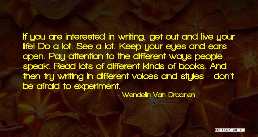 Writing Styles Quotes By Wendelin Van Draanen Writing Styles Quotes By Wendelin Van Draanen