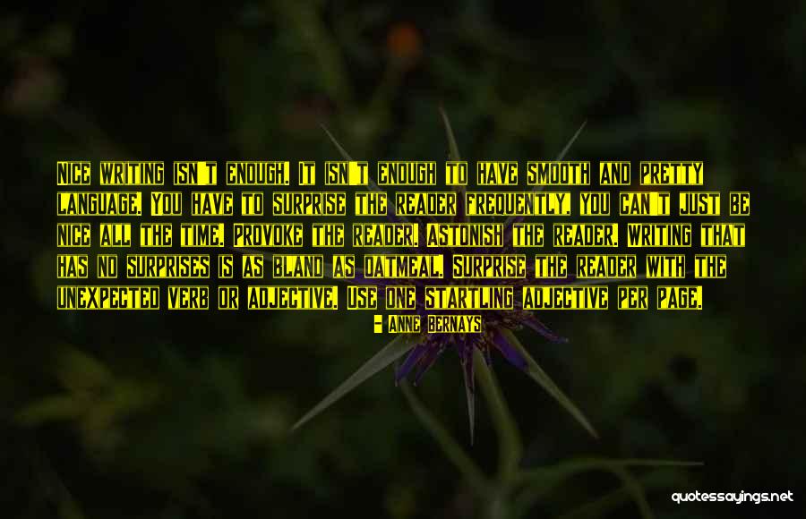 Writing Surprise Quotes By Anne Bernays Writing Surprise Quotes By Anne Bernays