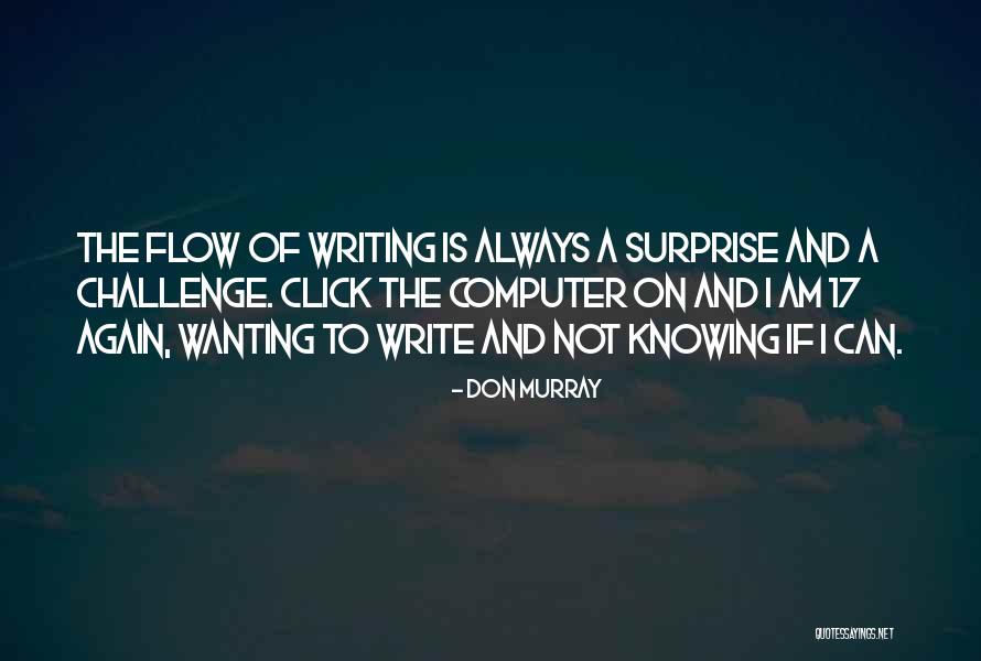 Writing Surprise Quotes By Don Murray Writing Surprise Quotes By Don Murray
