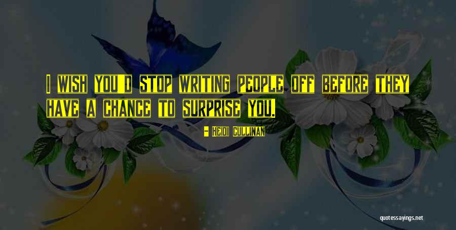 Writing Surprise Quotes By Heidi Cullinan Writing Surprise Quotes By Heidi Cullinan