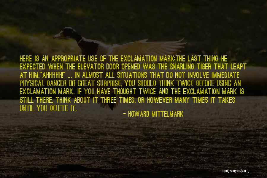 Writing Surprise Quotes By Howard Mittelmark Writing Surprise Quotes By Howard Mittelmark