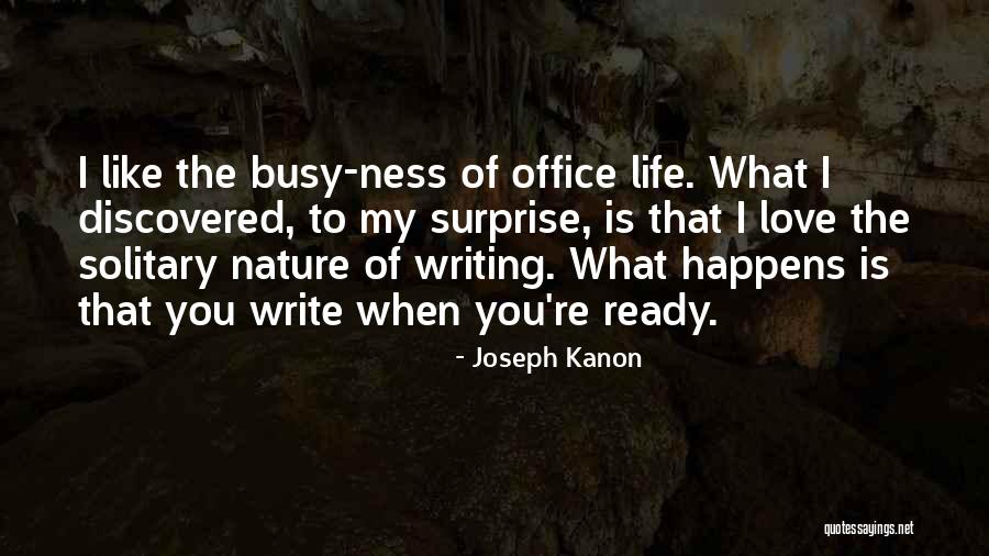 Writing Surprise Quotes By Joseph Kanon Writing Surprise Quotes By Joseph Kanon
