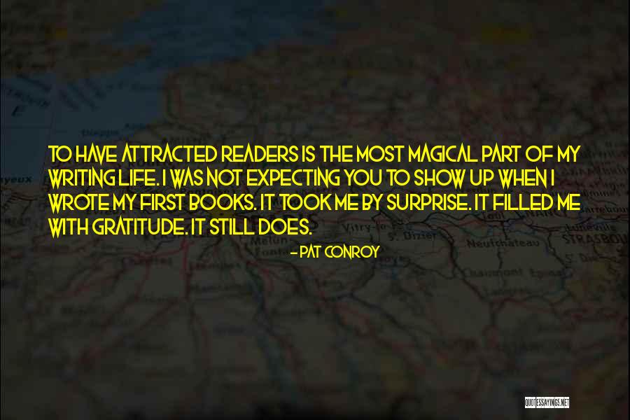 Writing Surprise Quotes By Pat Conroy Writing Surprise Quotes By Pat Conroy