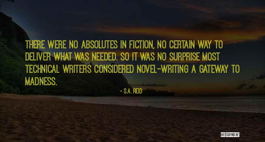 Writing Surprise Quotes By S.A. Reid Writing Surprise Quotes By S.A. Reid