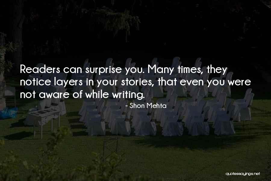 Writing Surprise Quotes By Shon Mehta Writing Surprise Quotes By Shon Mehta