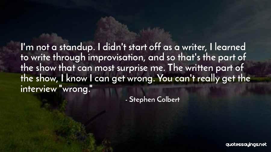 Writing Surprise Quotes By Stephen Colbert Writing Surprise Quotes By Stephen Colbert