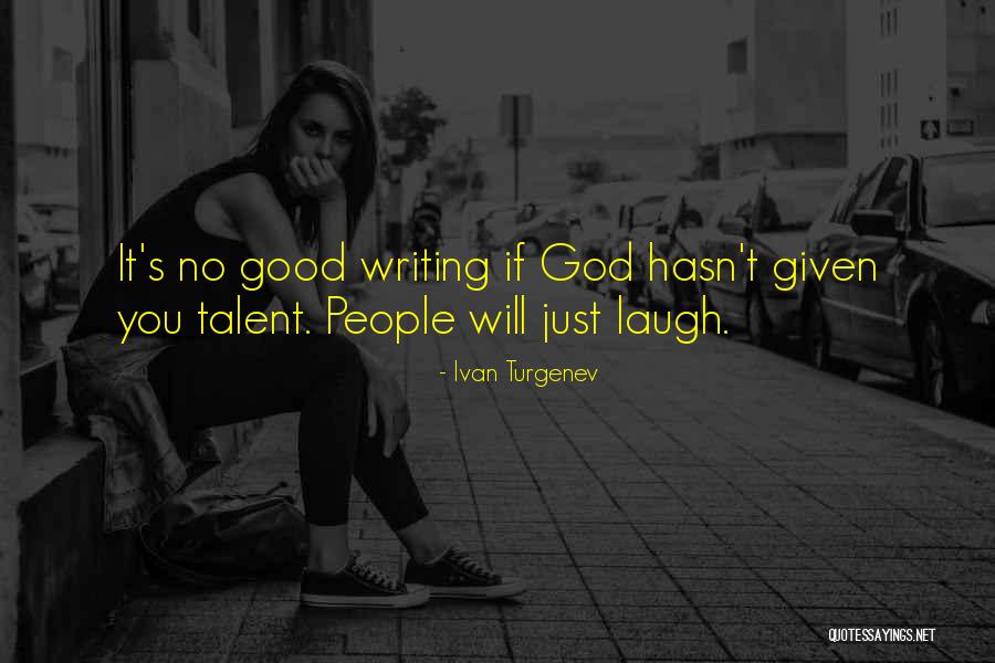 Writing Talent Quotes By Ivan Turgenev Writing Talent Quotes By Ivan Turgenev