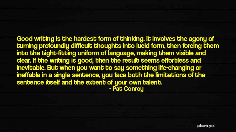 Writing Talent Quotes By Pat Conroy Writing Talent Quotes By Pat Conroy