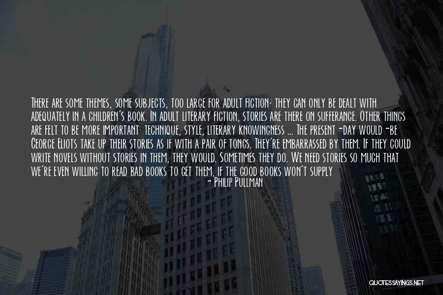 Writing Technique Quotes By Philip Pullman Writing Technique Quotes By Philip Pullman