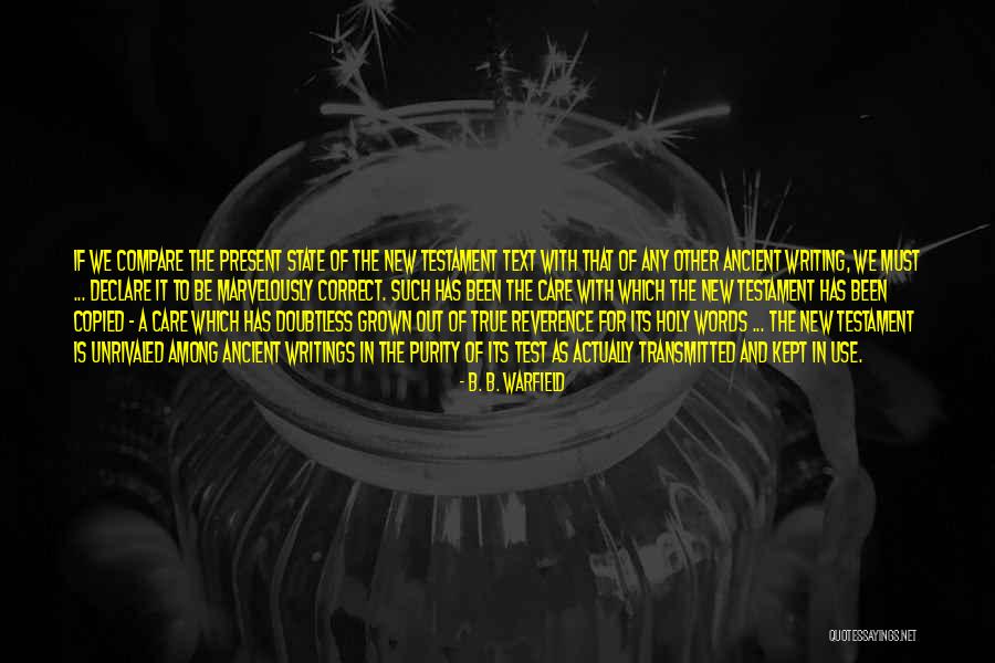 Writing Test Quotes By B. B. Warfield Writing Test Quotes By B. B. Warfield