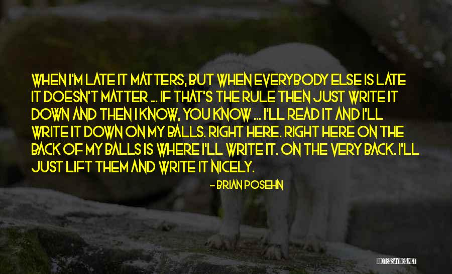 Writing That Matters Quotes By Brian Posehn Writing That Matters Quotes By Brian Posehn