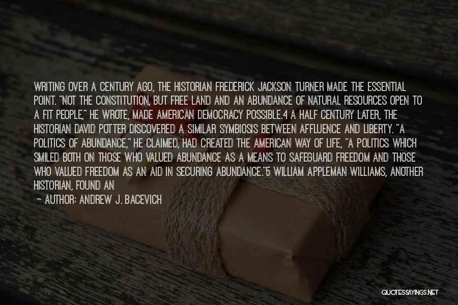 Writing The Constitution Quotes By Andrew J. Bacevich