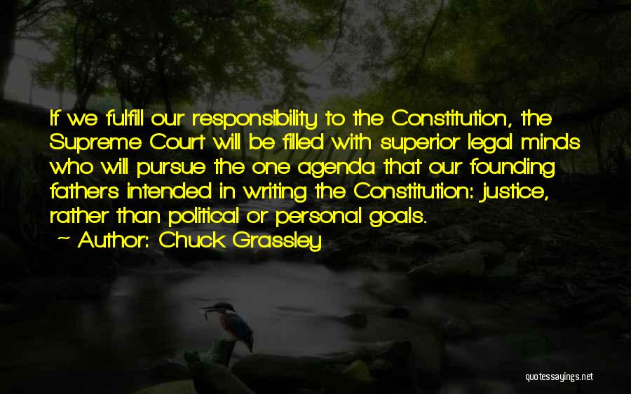 Writing The Constitution Quotes By Chuck Grassley