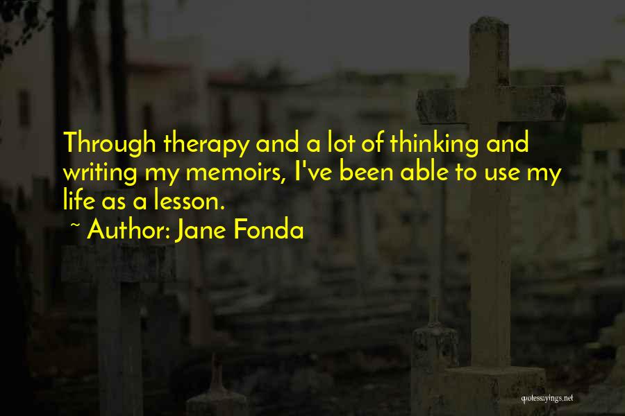 Writing Therapy Quotes By Jane Fonda