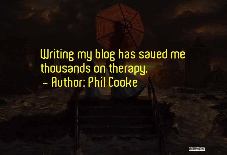 Writing Therapy Quotes By Phil Cooke