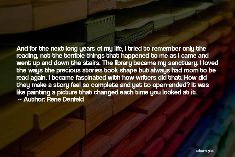 Writing Things Down To Remember Quotes By Rene Denfeld