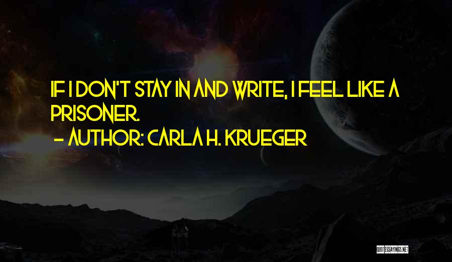 Writing Tips And Quotes By Carla H. Krueger