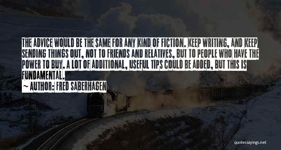 Writing Tips And Quotes By Fred Saberhagen