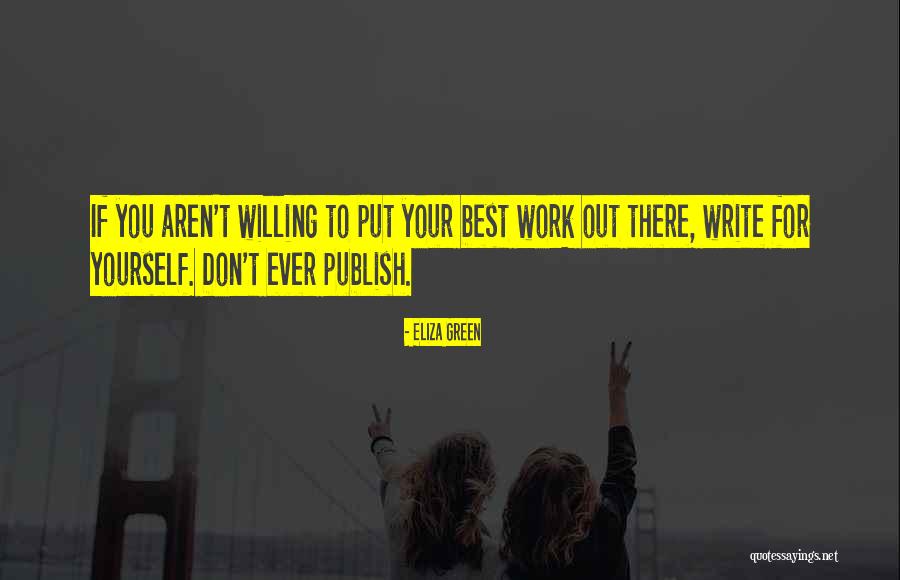 Writing Tips Quotes By Eliza Green Writing Tips Quotes By Eliza Green