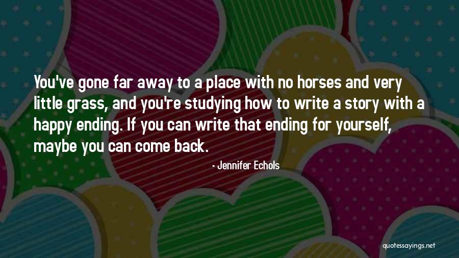 Writing To Escape Quotes By Jennifer Echols Writing To Escape Quotes By Jennifer Echols