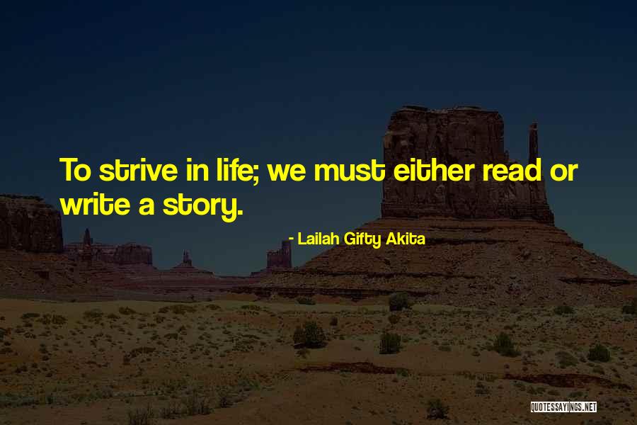 Writing To Escape Quotes By Lailah Gifty Akita Writing To Escape Quotes By Lailah Gifty Akita