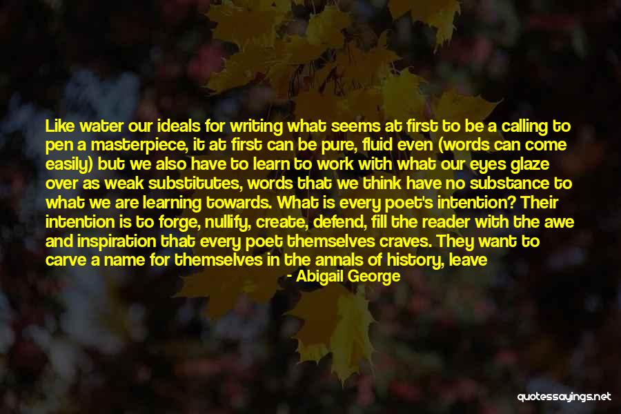 Writing To Learn Quotes By Abigail George