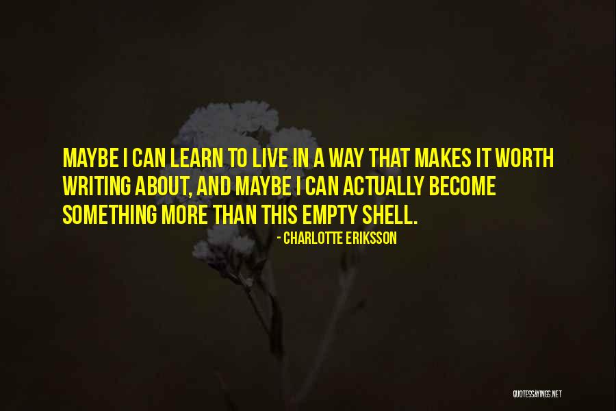Writing To Learn Quotes By Charlotte Eriksson