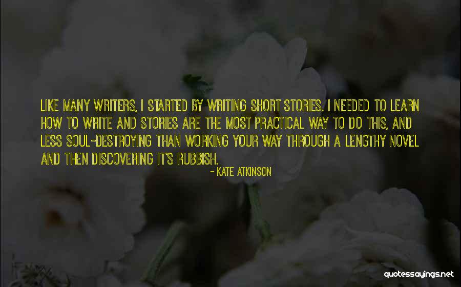 Writing To Learn Quotes By Kate Atkinson