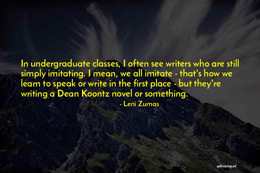 Writing To Learn Quotes By Leni Zumas