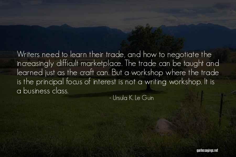 Writing To Learn Quotes By Ursula K. Le Guin