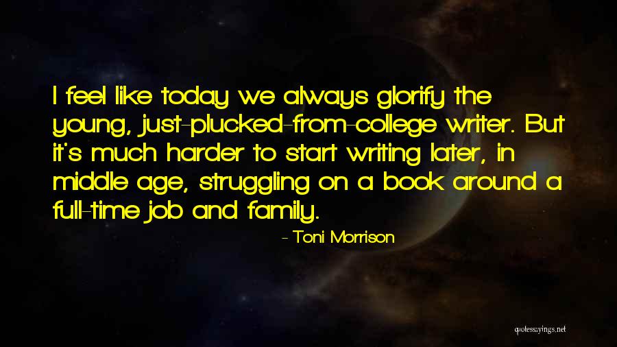 Writing Toni Morrison Quotes By Toni Morrison Writing Toni Morrison Quotes By Toni Morrison
