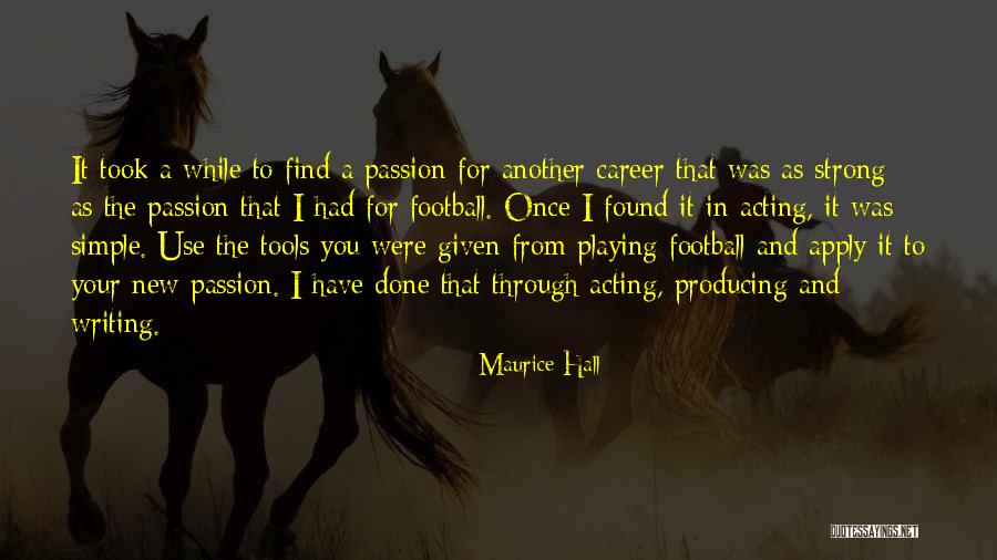 Writing Tools Quotes By Maurice Hall Writing Tools Quotes By Maurice Hall