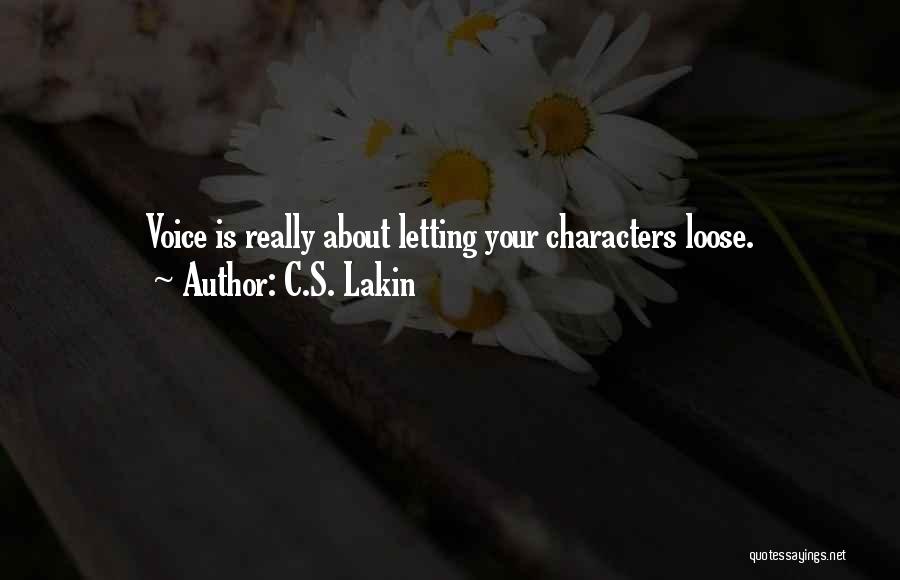 Writing Voice Quotes By C.S. Lakin