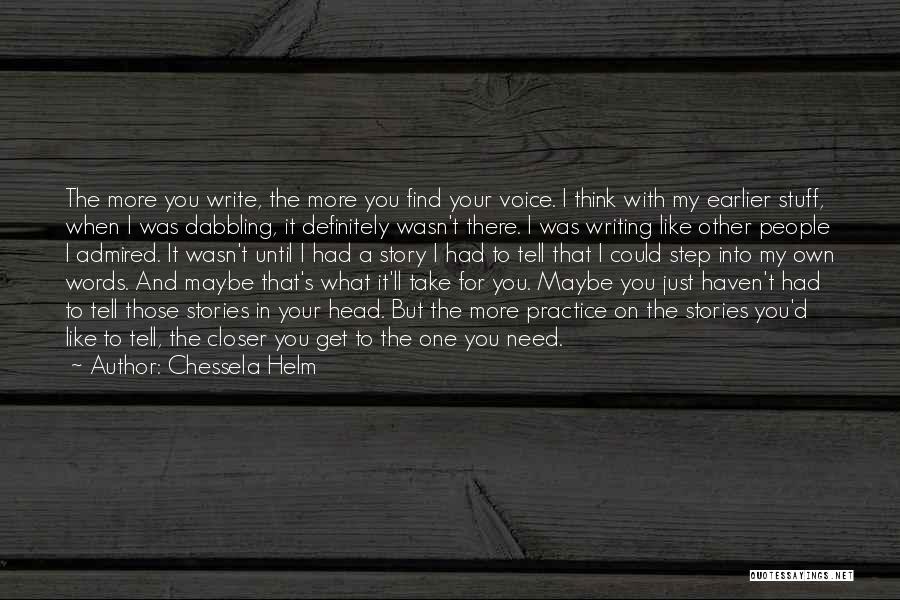 Writing Voice Quotes By Chessela Helm