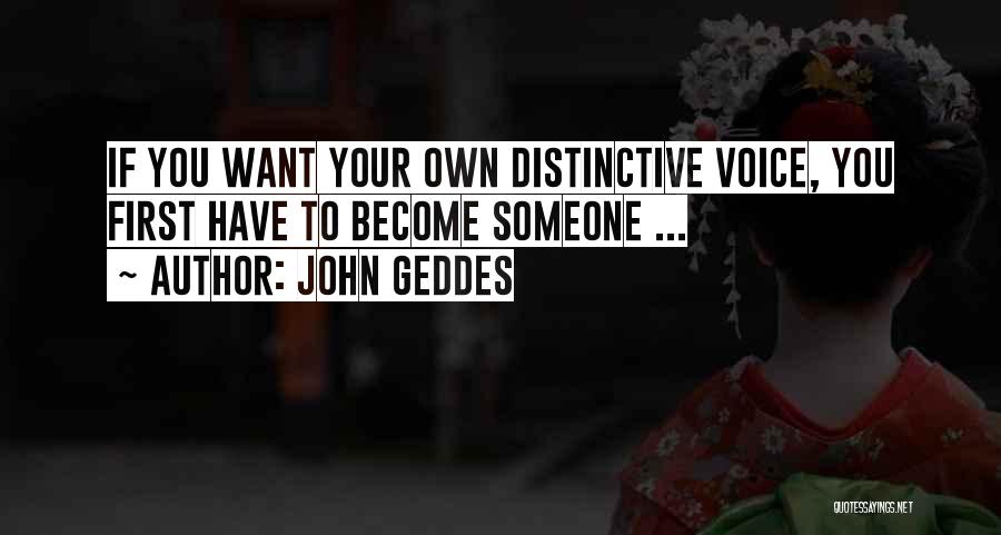 Writing Voice Quotes By John Geddes