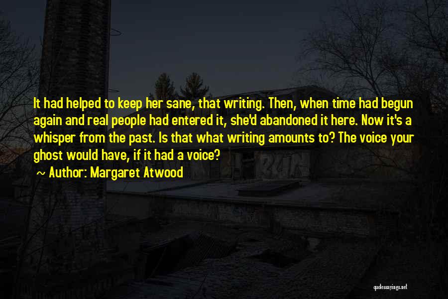 Writing Voice Quotes By Margaret Atwood