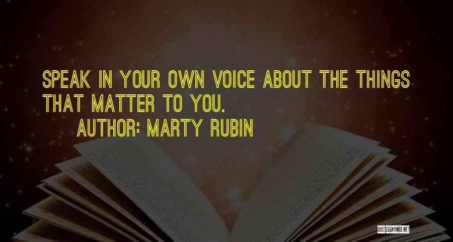 Writing Voice Quotes By Marty Rubin