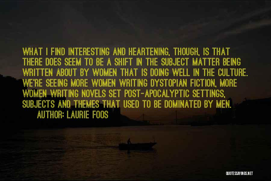 Writing Well Quotes By Laurie Foos