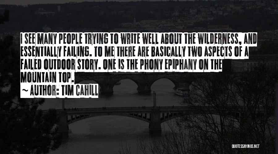 Writing Well Quotes By Tim Cahill