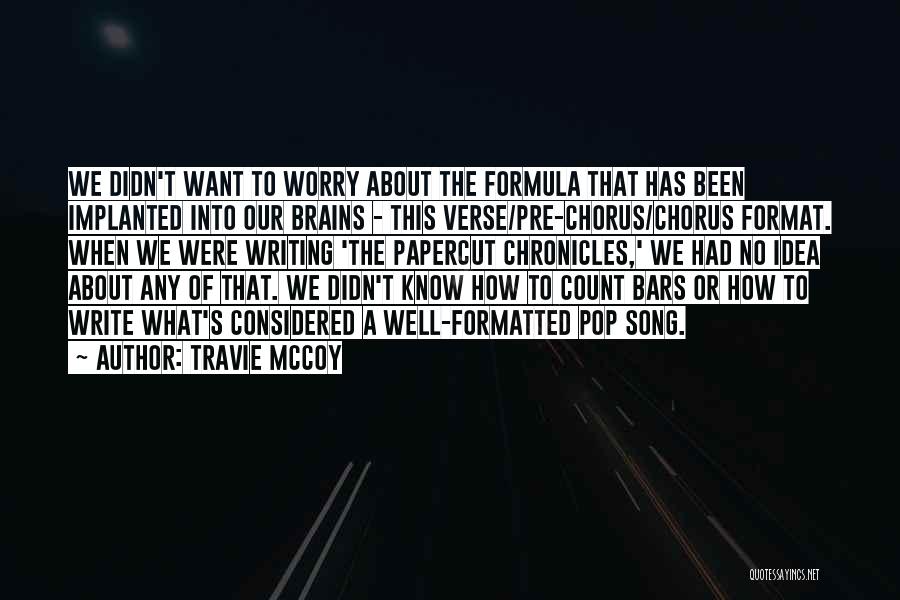 Writing Well Quotes By Travie McCoy