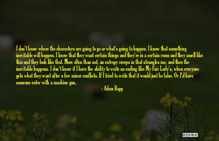 Writing When Where What Quotes By Adam Rapp Writing When Where What Quotes By Adam Rapp