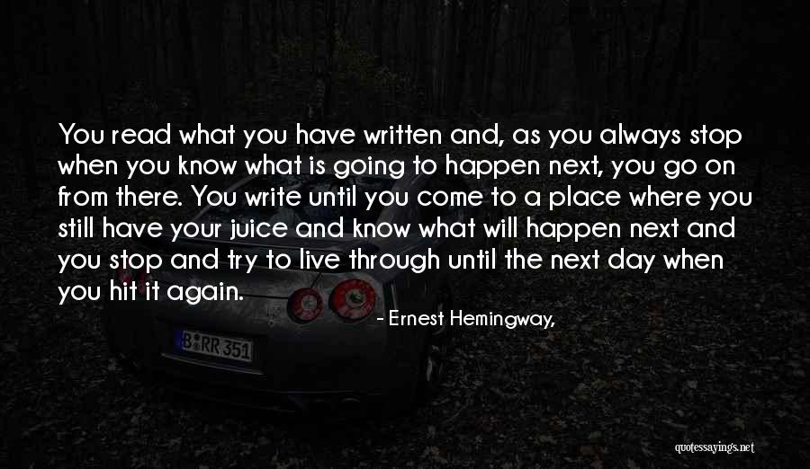 Writing When Where What Quotes By Ernest Hemingway, Writing When Where What Quotes By Ernest Hemingway,