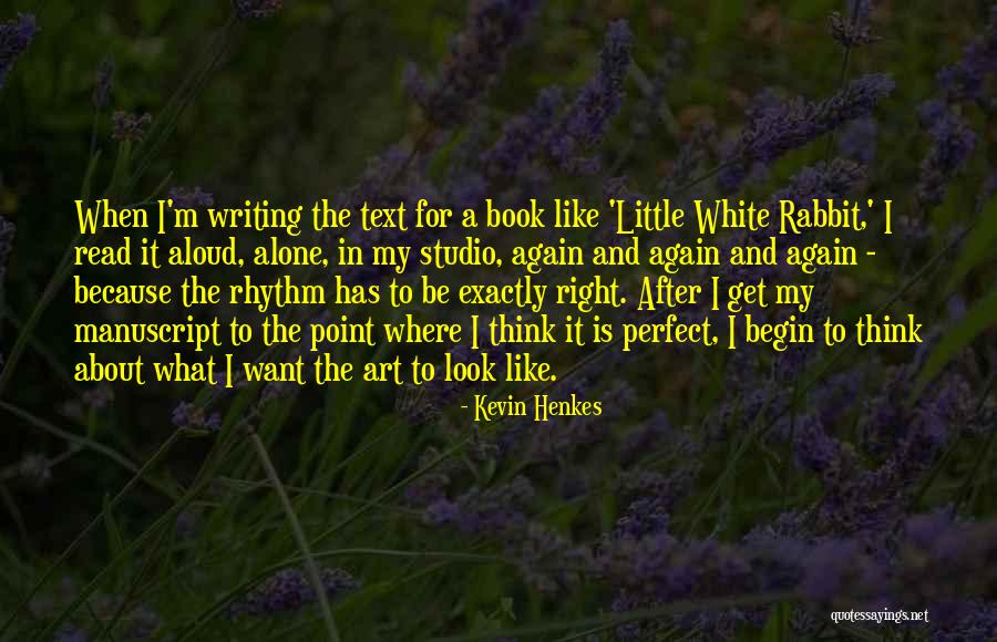 Writing When Where What Quotes By Kevin Henkes Writing When Where What Quotes By Kevin Henkes