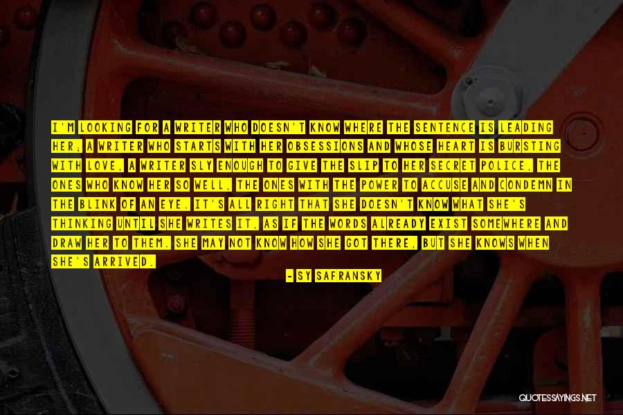 Writing When Where What Quotes By Sy Safransky Writing When Where What Quotes By Sy Safransky