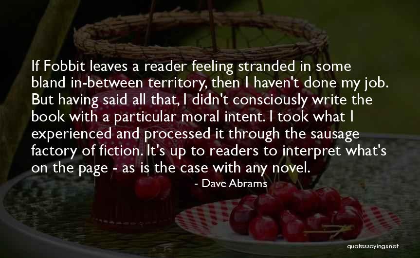 Writing With Intent Quotes By Dave Abrams Writing With Intent Quotes By Dave Abrams