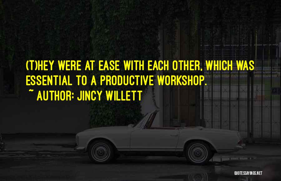 Writing Workshop Quotes By Jincy Willett