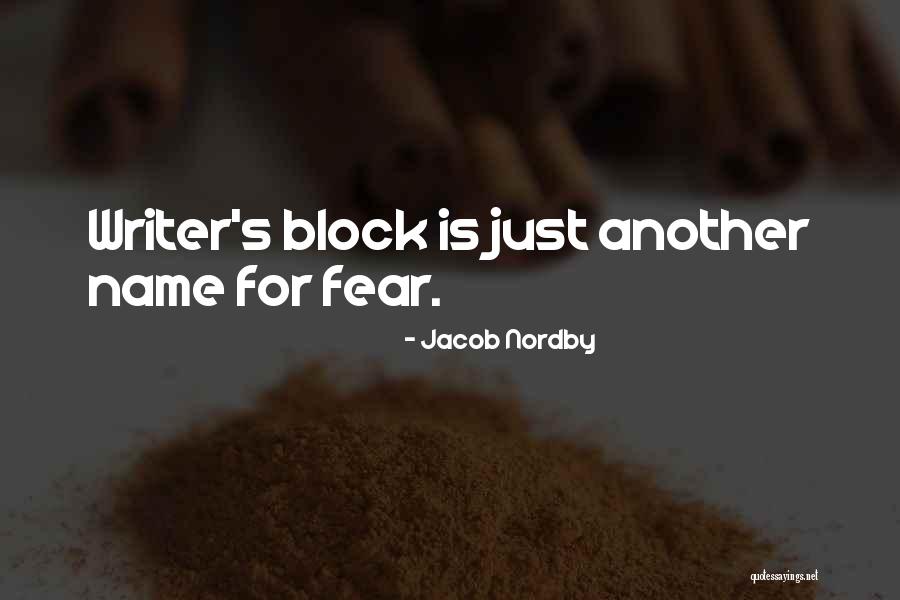 Writing Writer S Block Quotes By Jacob Nordby