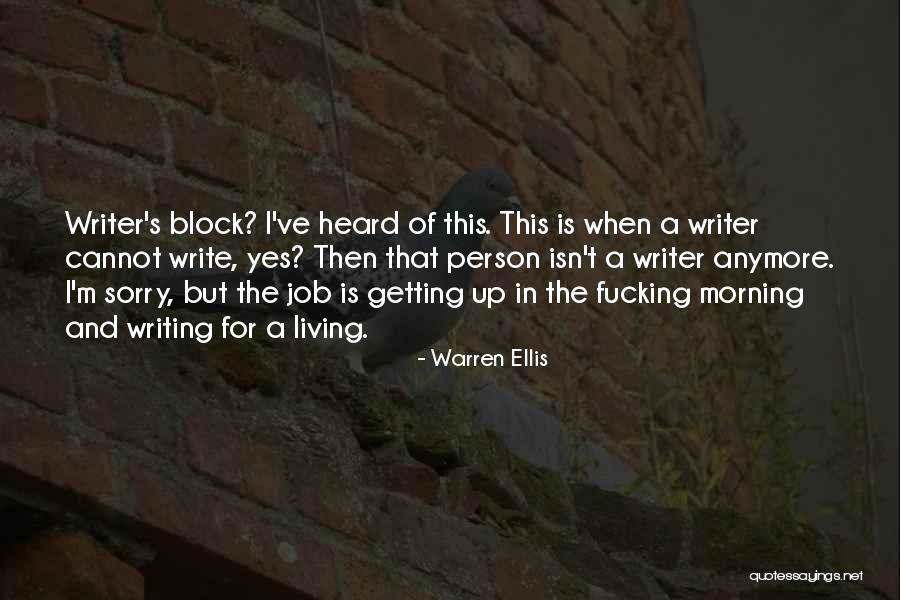 Writing Writer S Block Quotes By Warren Ellis Writing Writer S Block Quotes By Warren Ellis